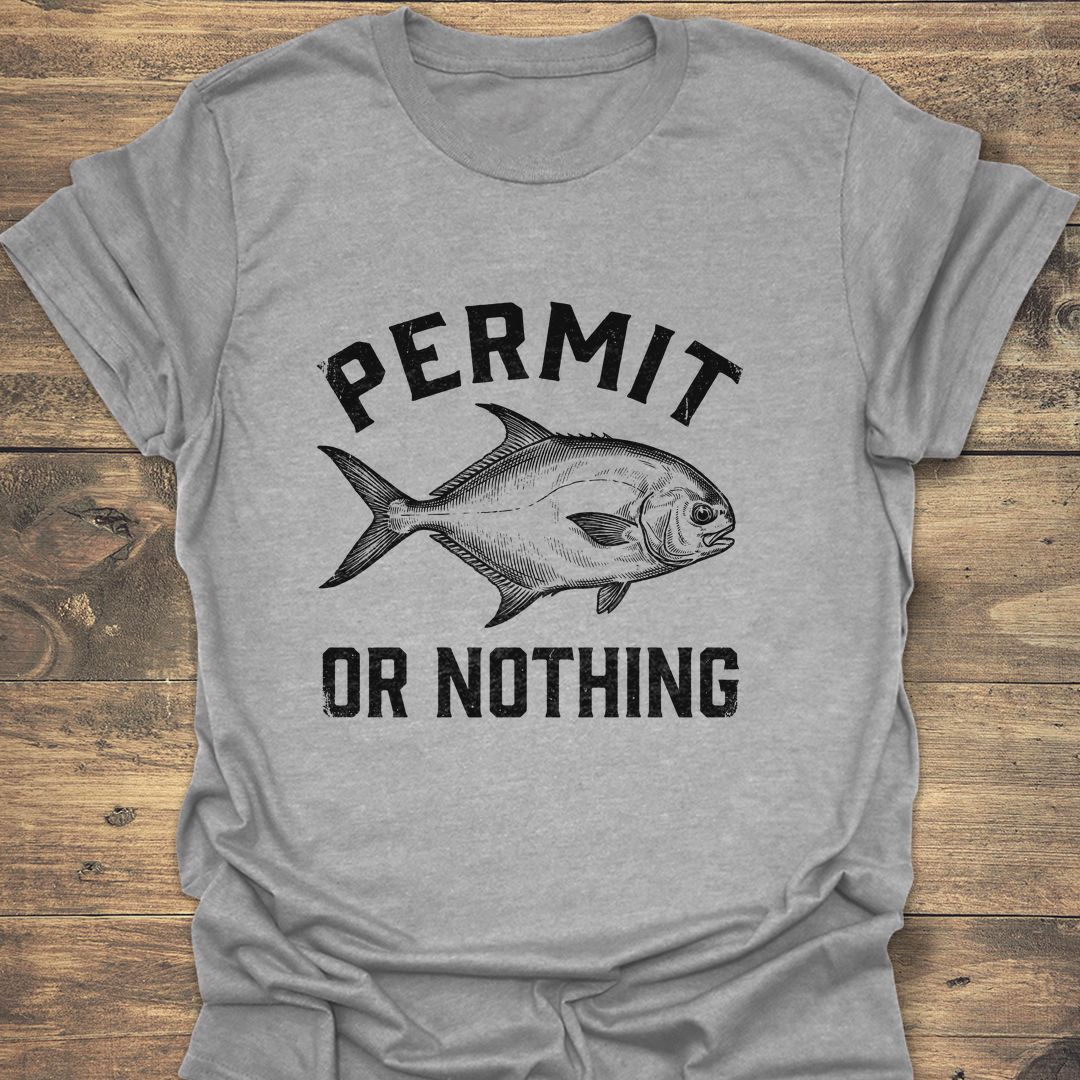 Permit Or Nothing - Sport Grey t-shirt