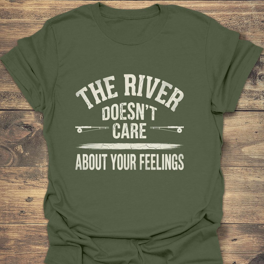 The River Doesn't Care - Military Green t-shirt