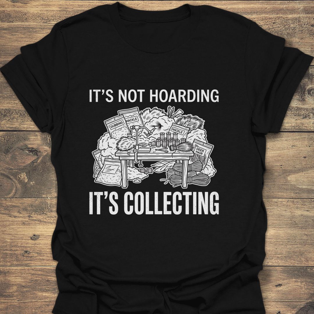 Not Hoarding It's Collecting - Black t-shirt