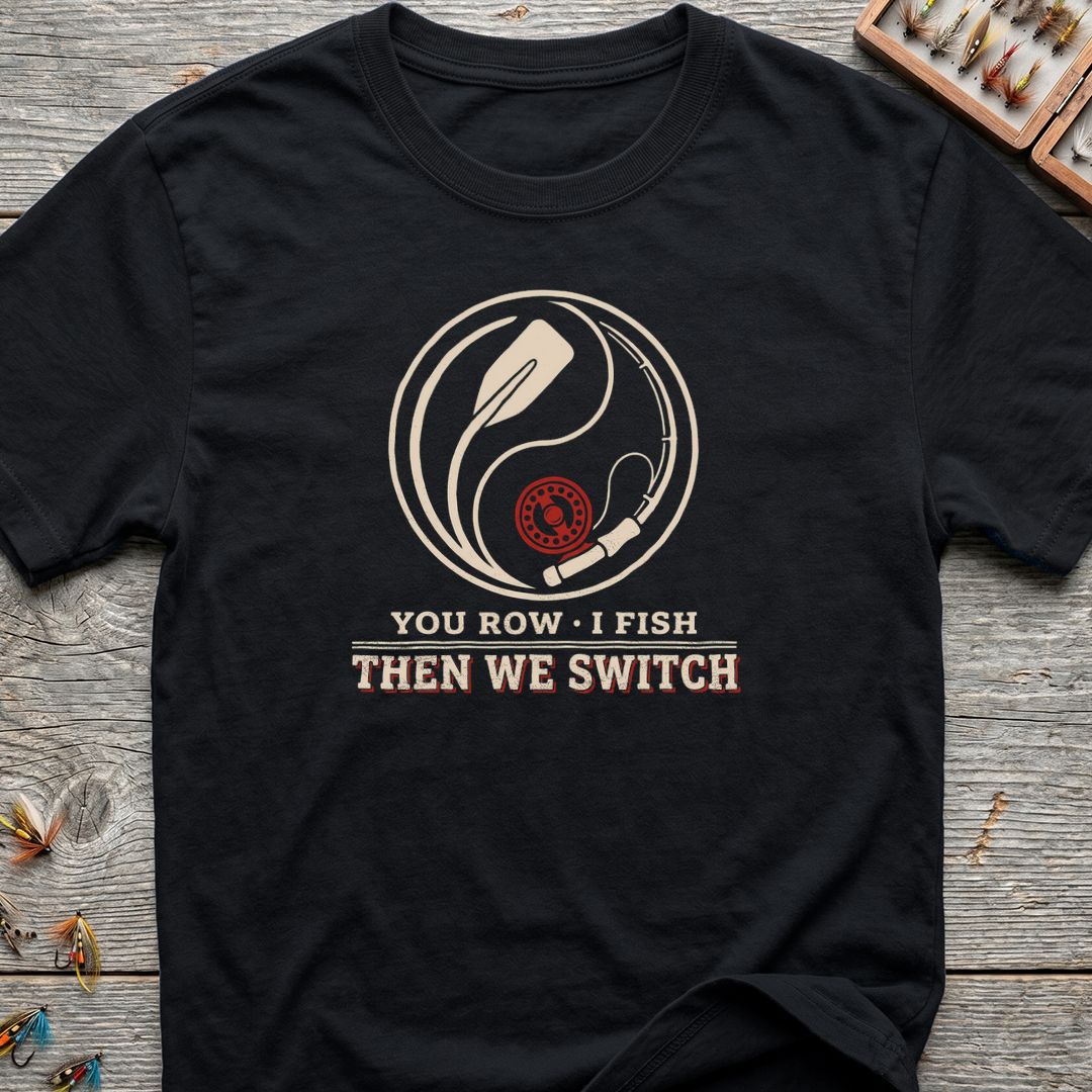 You Row I Fish Then - Black t-shirt
