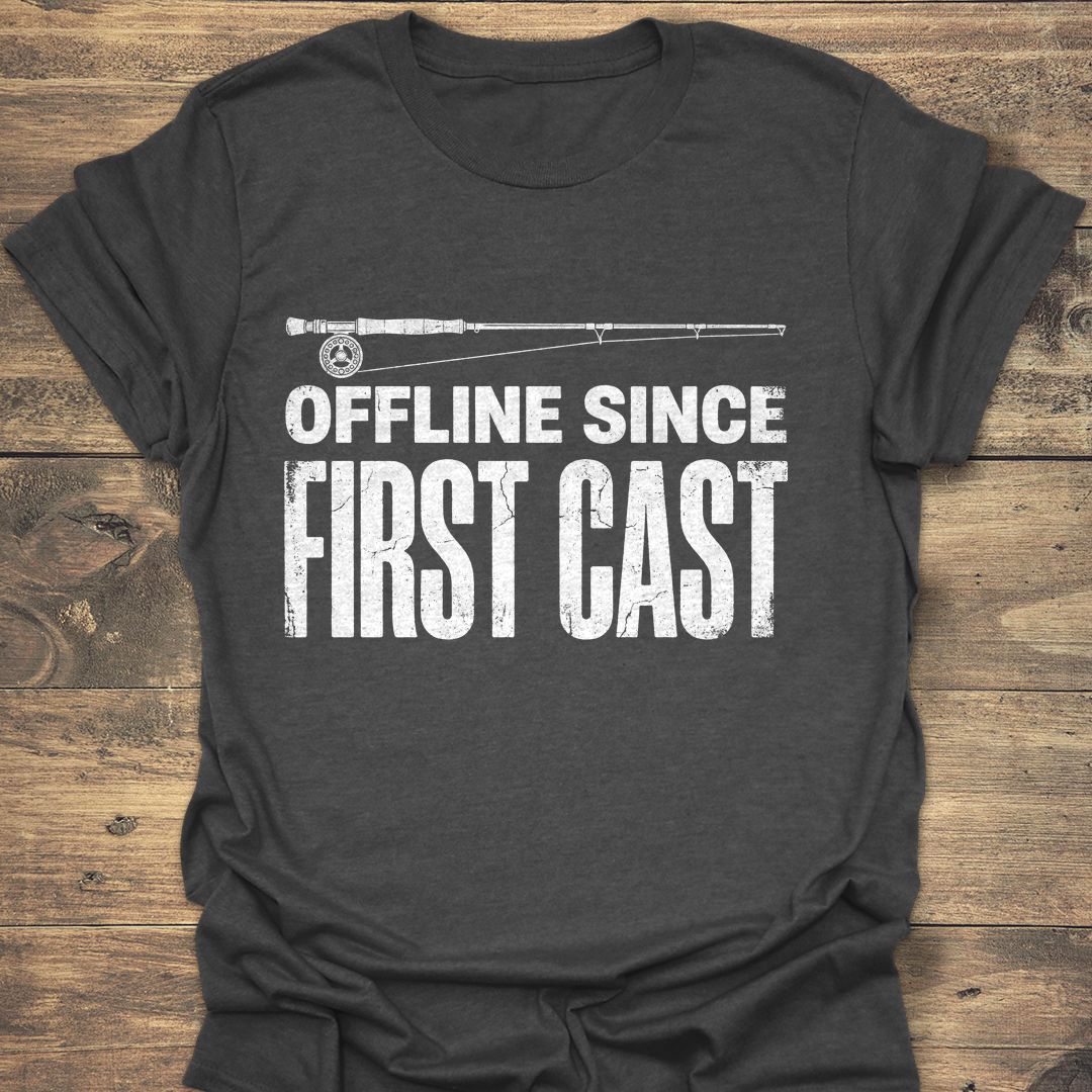 Offline Since First Cast - Dark Heather t-shirt