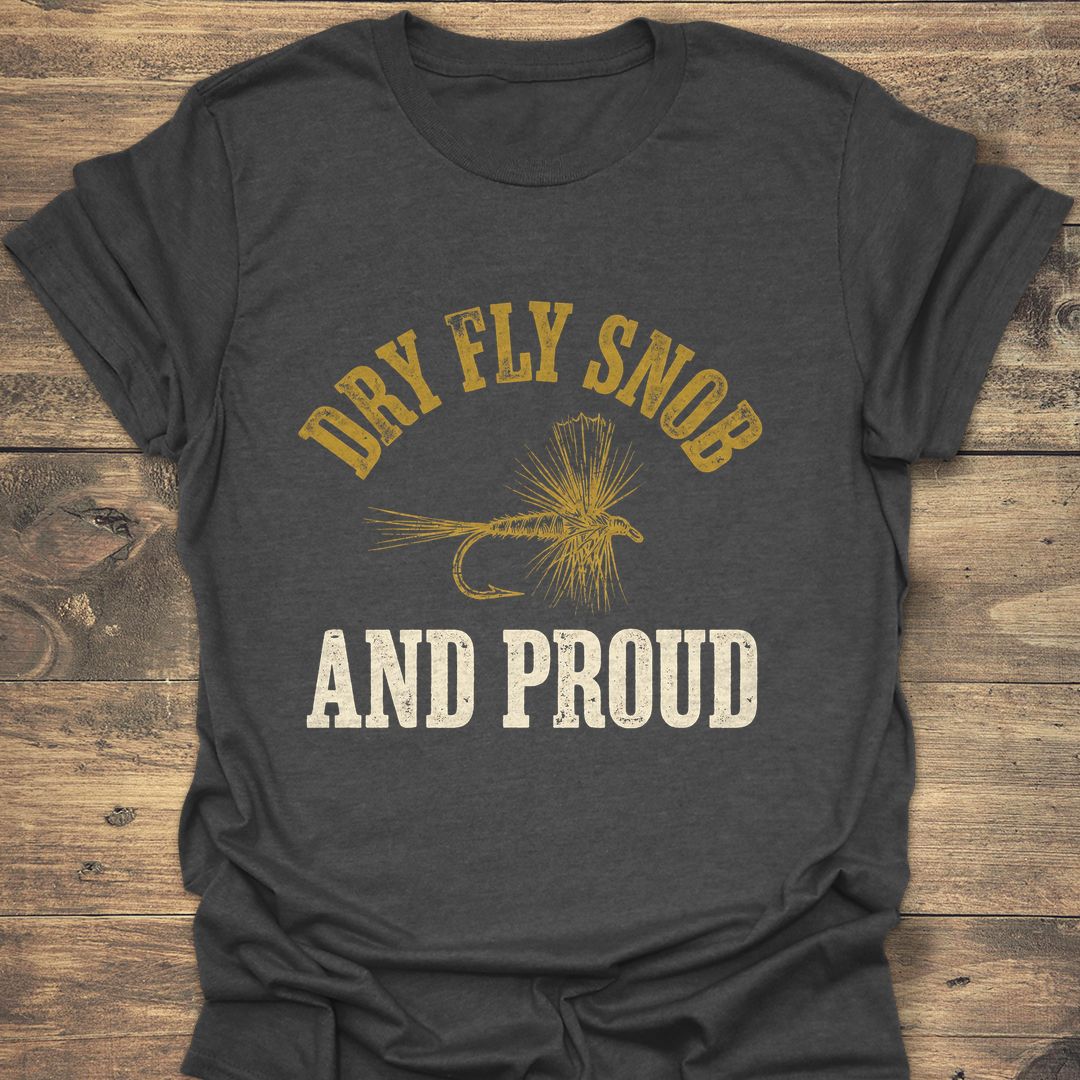 Dry Fly Snob And Proud - Dark Heather t-shirt
