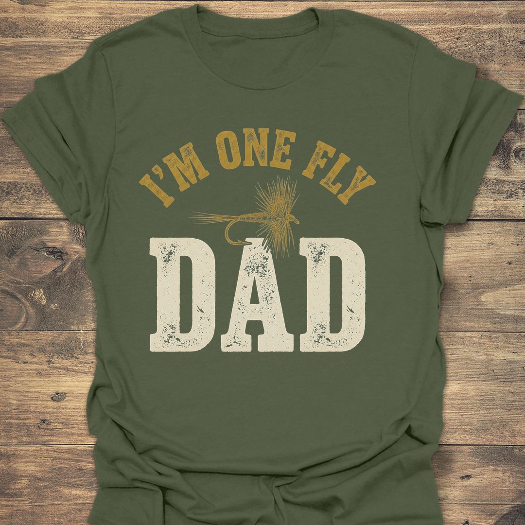 I'm One Fly Dad - Military Green t-shirt