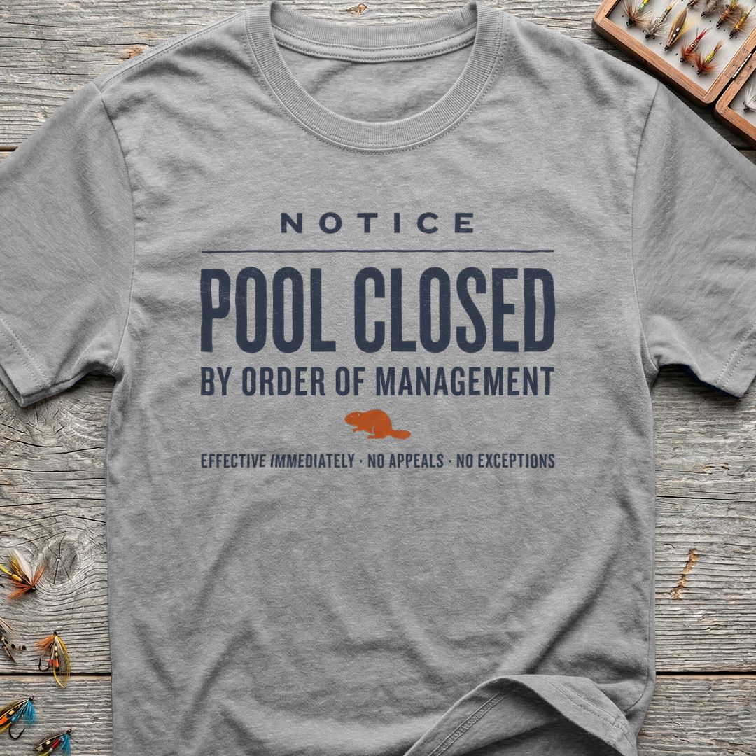Pool Closed By Order Of - Sport Grey t-shirt