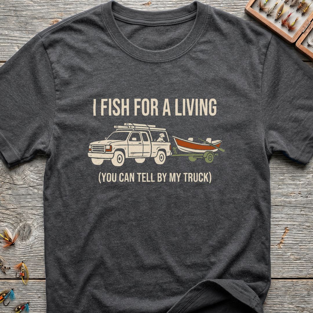 I Fish For A Living - Dark Heather t-shirt