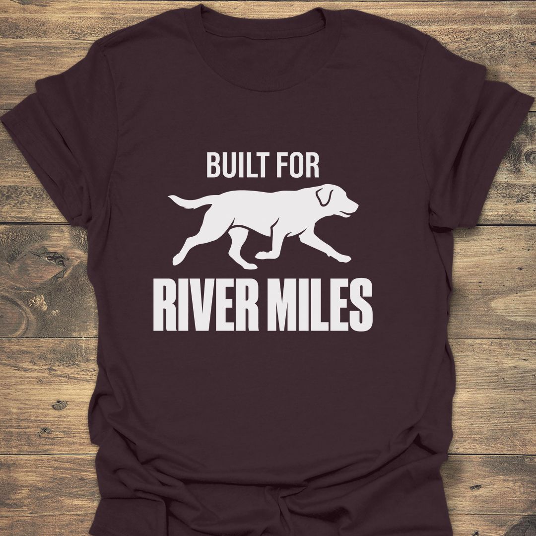 Built For River Miles - Dark Chocolate t-shirt