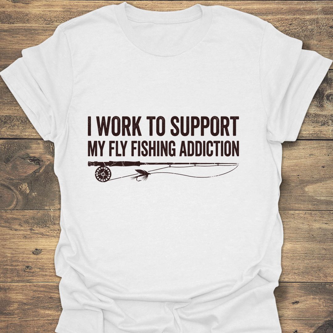 Work To Support Fly Fishing - White t-shirt