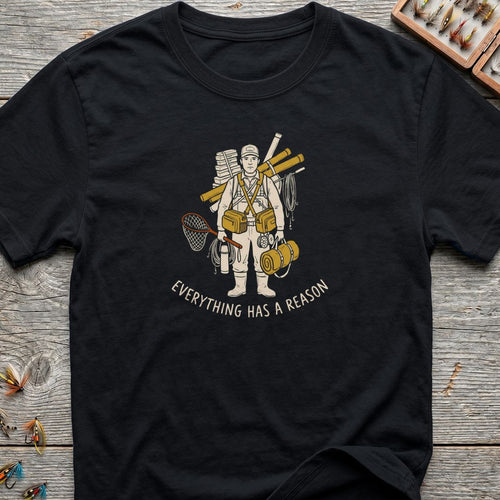 Everything Has A Reason - Black t-shirt