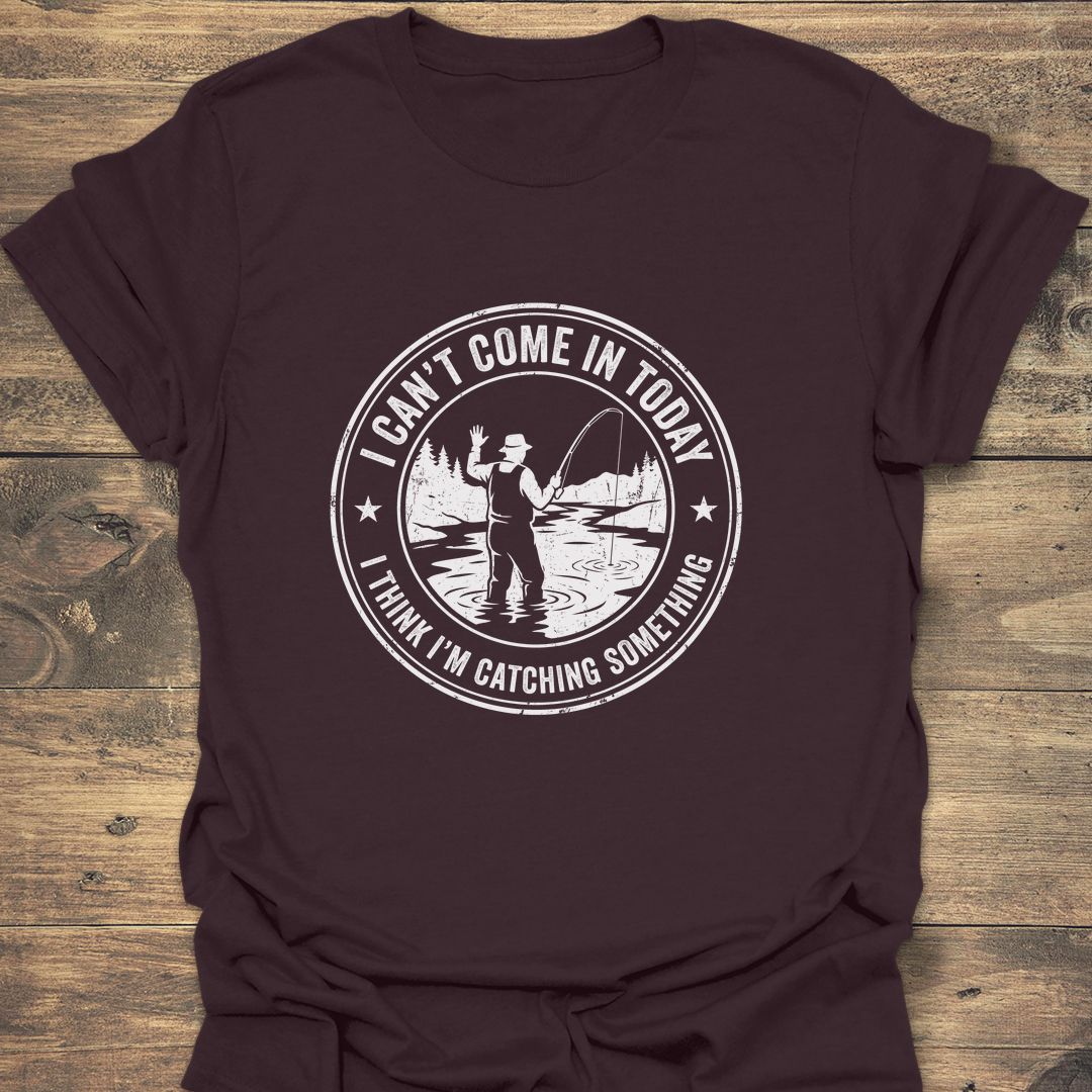 Catching Something Today - Dark Chocolate t-shirt