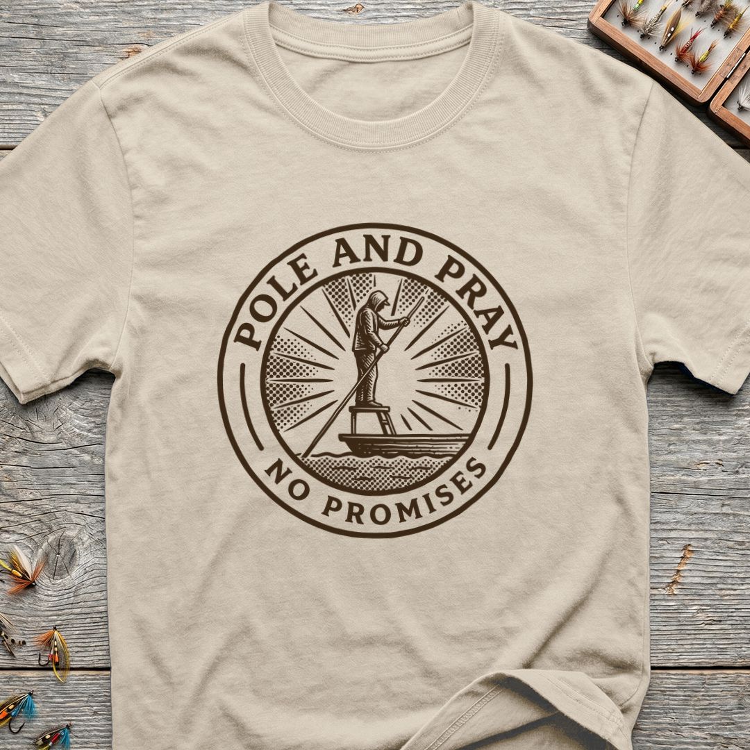 Pole And Pray No Promises - Natural t-shirt