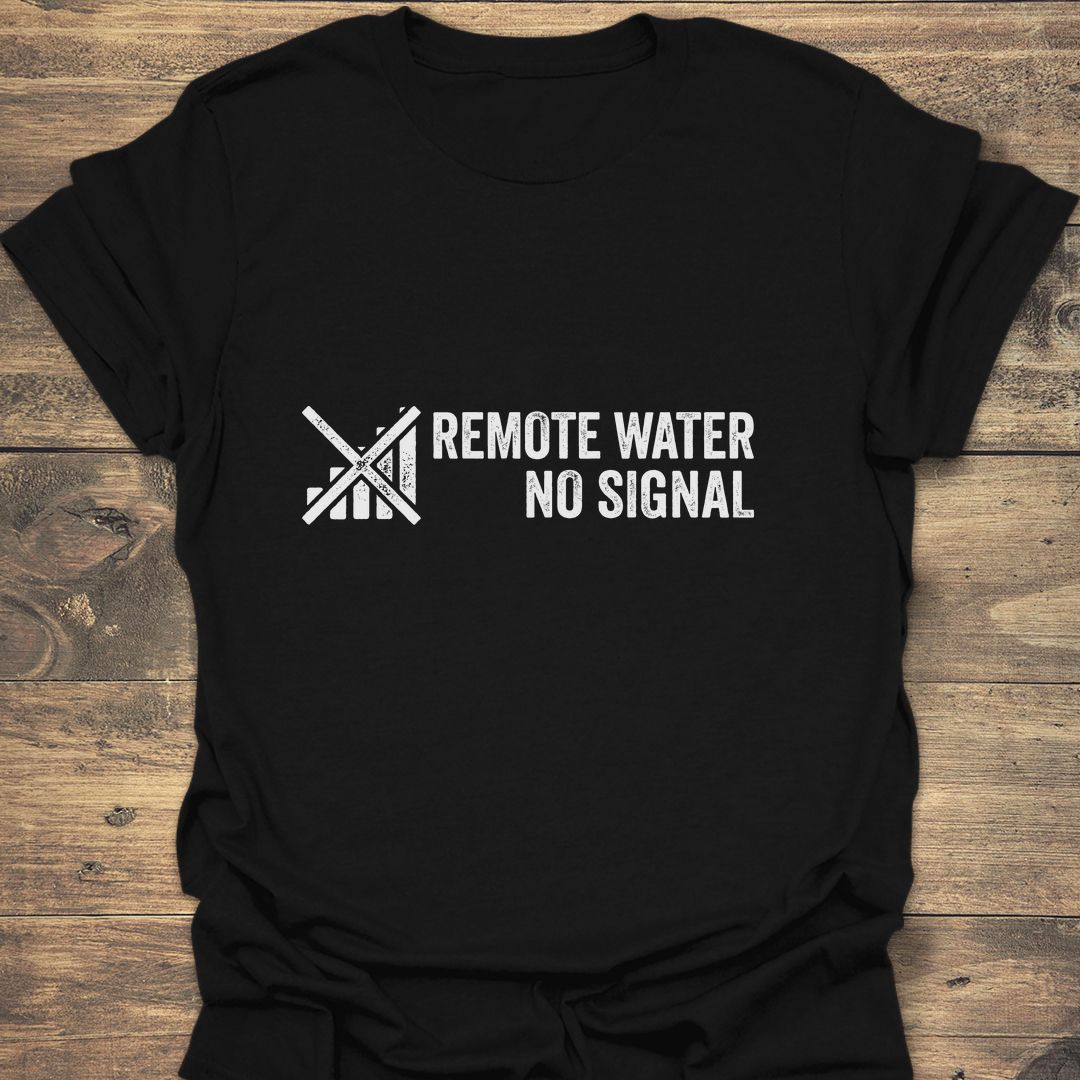 Remote Water No Signal - Black t-shirt