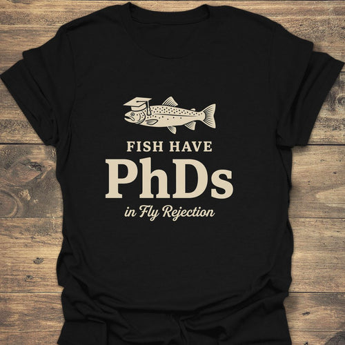 Fish Have PhDs In Fly - Black t-shirt