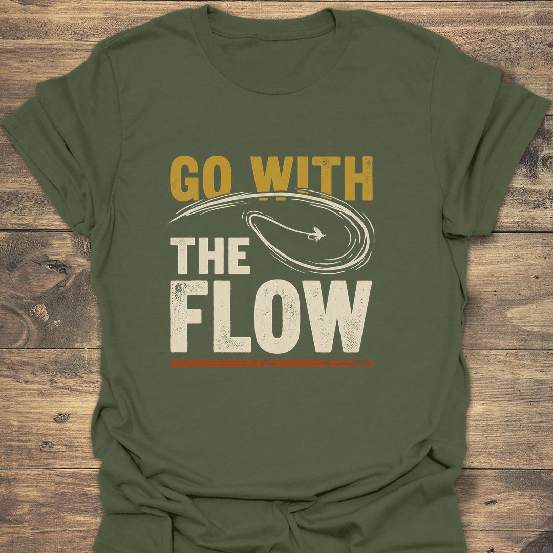 Go With The Flow - Military Green t-shirt