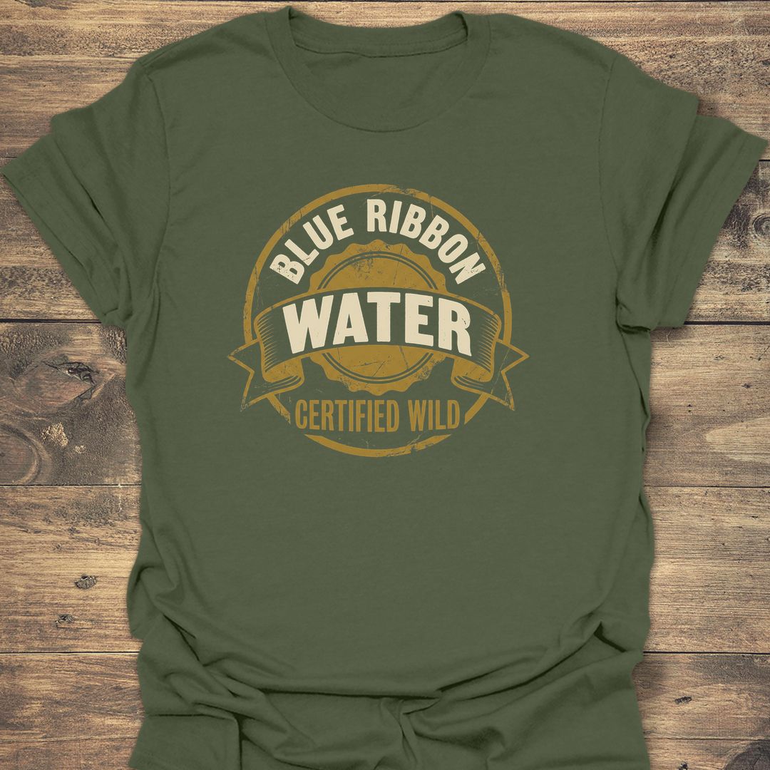 Blue Ribbon Water Certified Wild - Military Green t-shirt