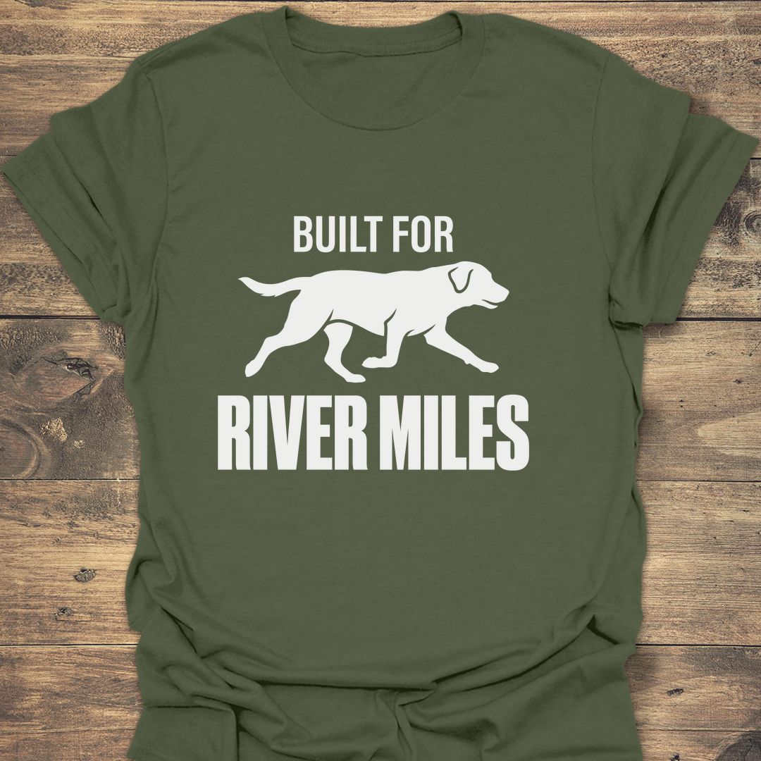 Built For River Miles - Military Green t-shirt
