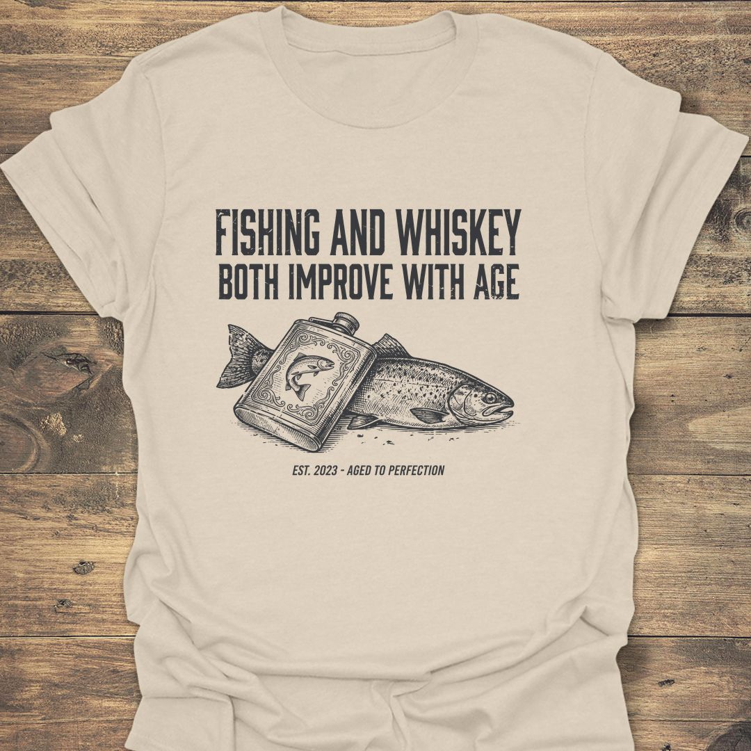 Fishing And Whiskey Improve Age - Natural t-shirt