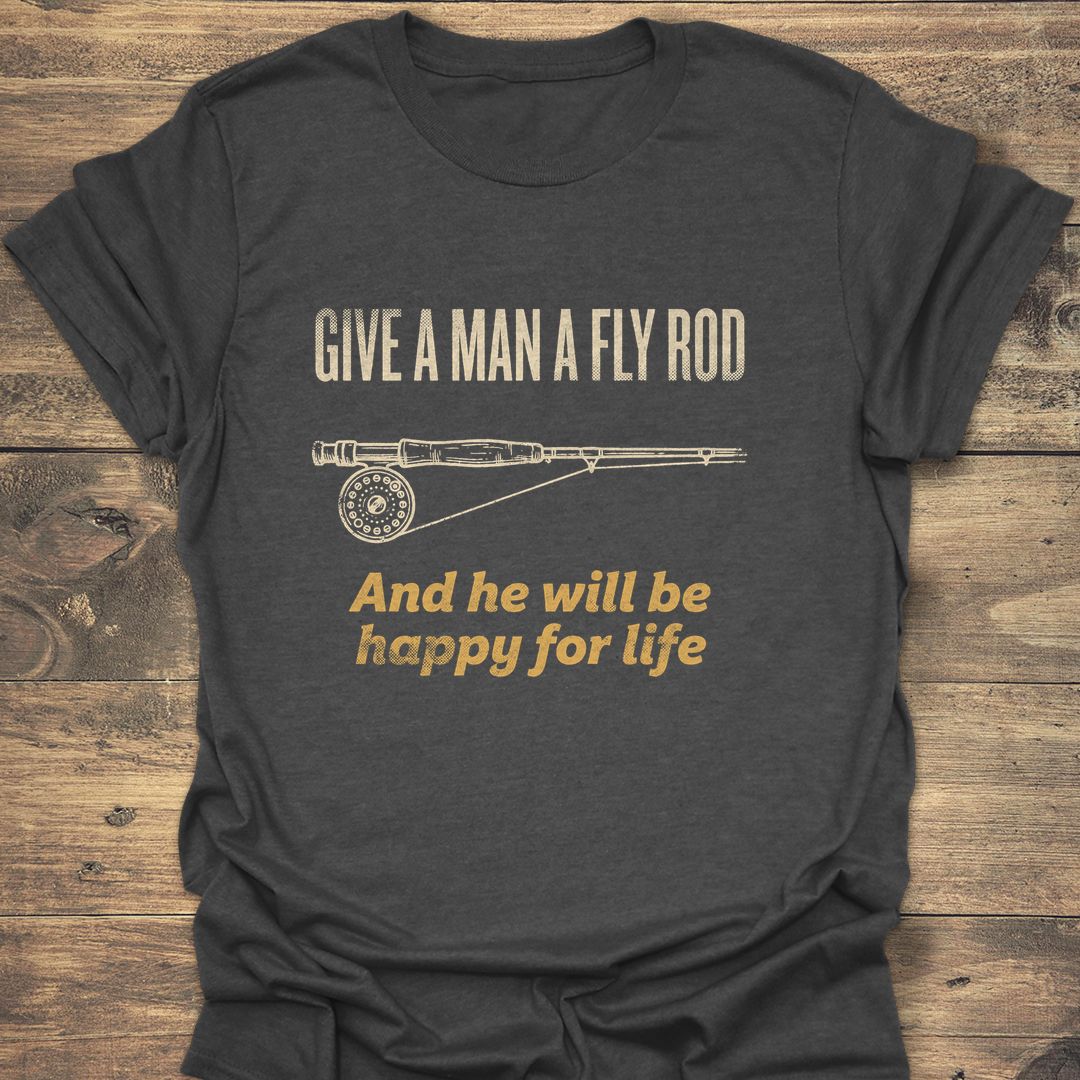 Give A Man A Fly Rod - Dark Heather t-shirt