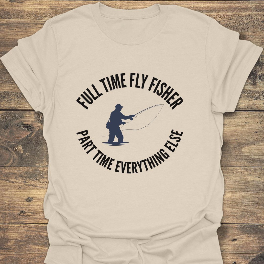 Full Time Fly Fisher - Natural t-shirt