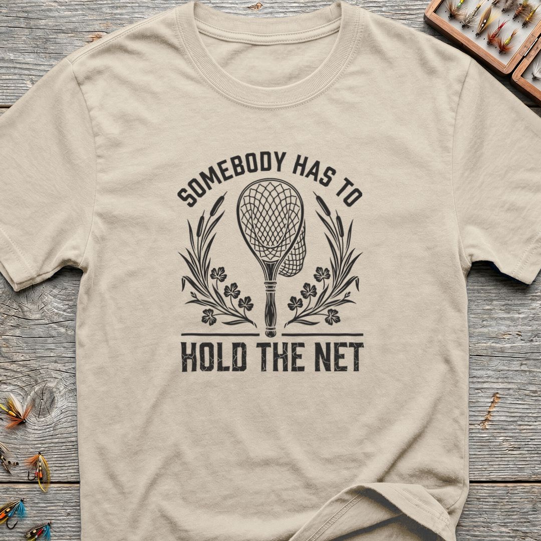 Somebody Has To Hold The - Natural t-shirt