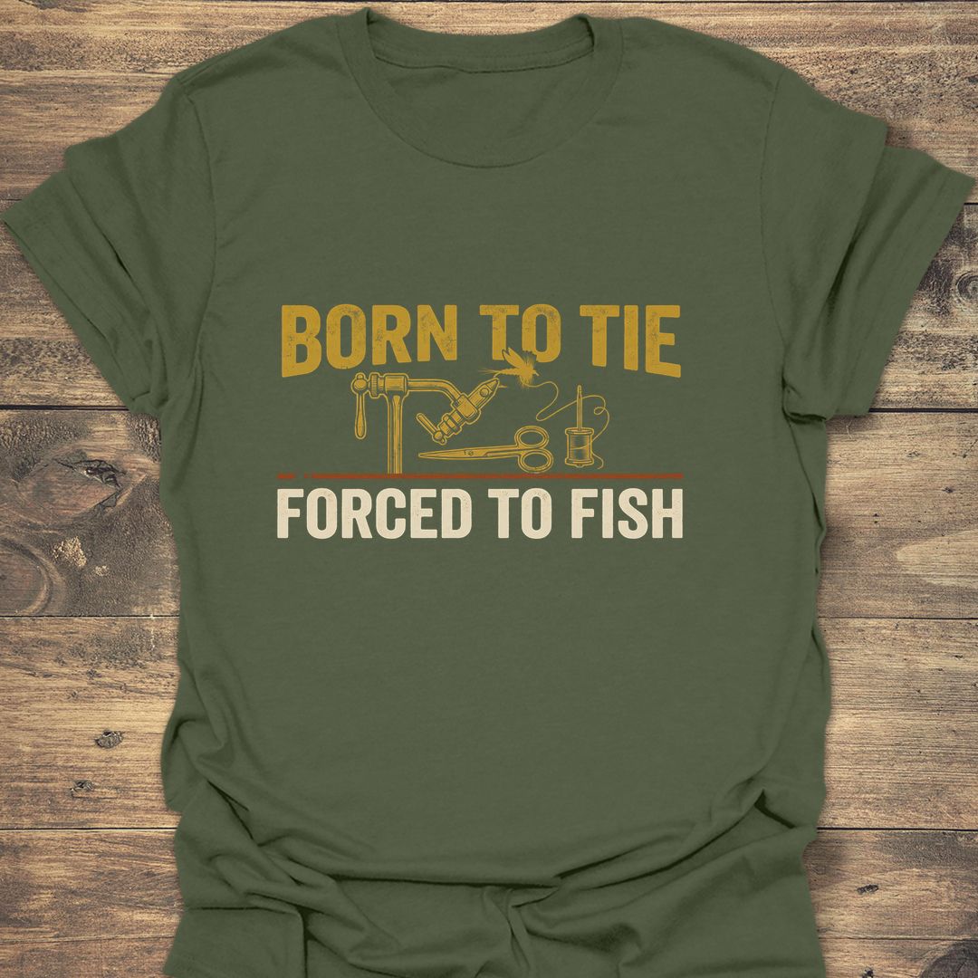 Born To Tie Forced To - Military Green t-shirt