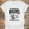 I'd Rather Be Wading - White t-shirt