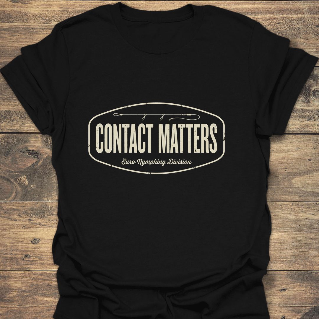 Contact Matters Euro Nymphing - Black t-shirt