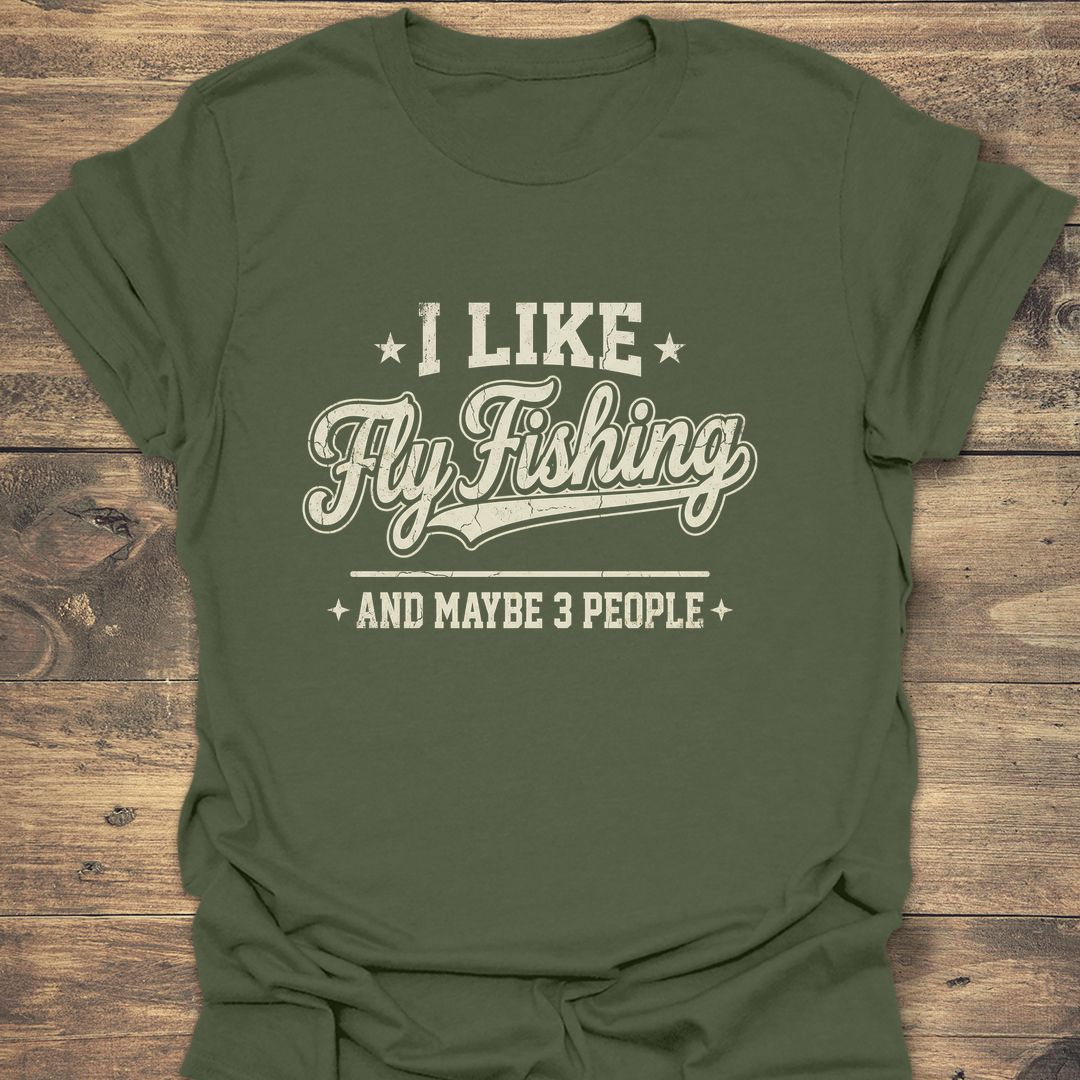 I Like Fly Fishing Maybe - Military Green t-shirt