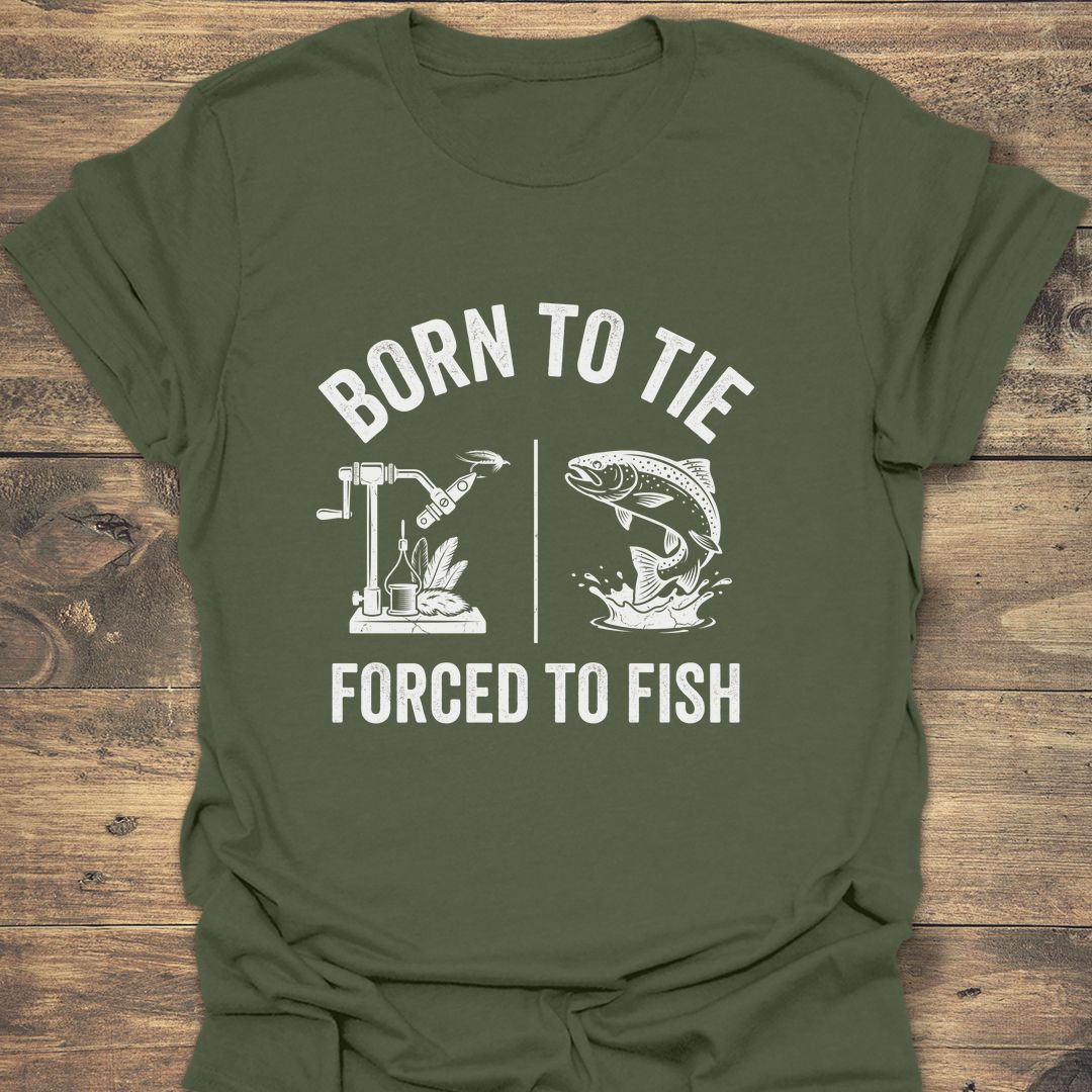 Born To Tie Forced To - Military Green t-shirt