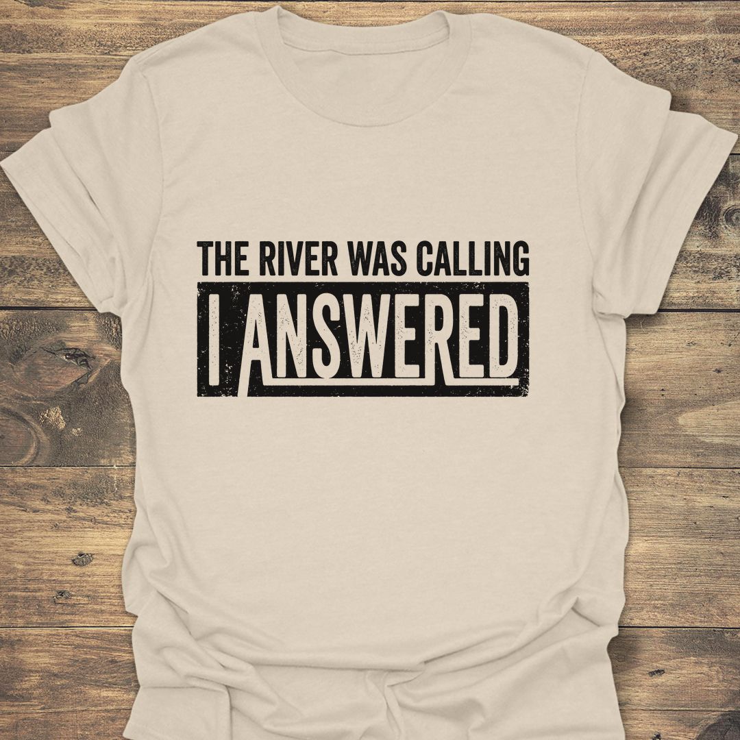 The River Was Calling - Natural t-shirt