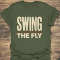 Swing The Fly - Military Green t-shirt