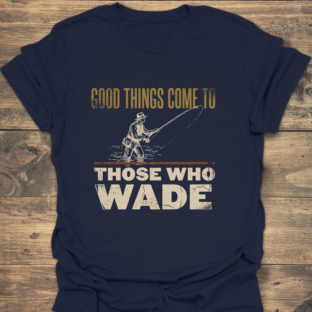 Good Things Come To Those - Navy t-shirt