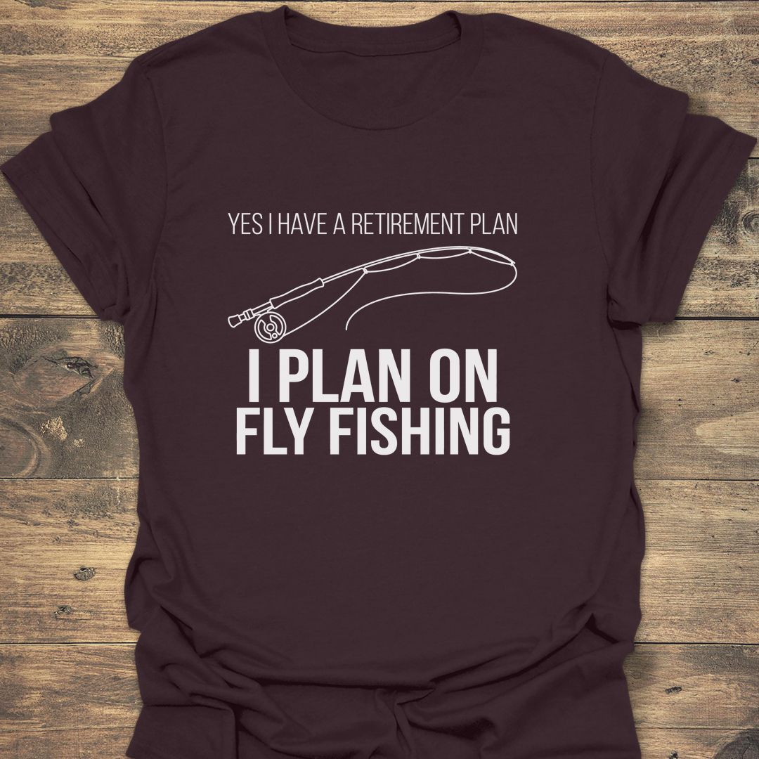 My Retirement Plan Is Fly - Dark Chocolate t-shirt