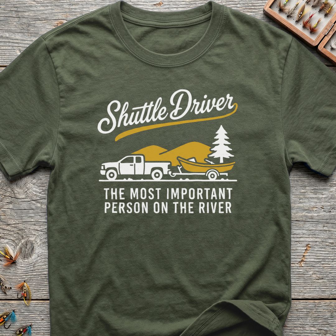 Shuttle Driver Most Important Person - Military Green t-shirt