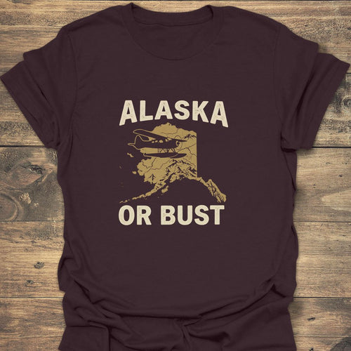 Alaska Or Bust Bush Plane - Dark Chocolate t-shirt