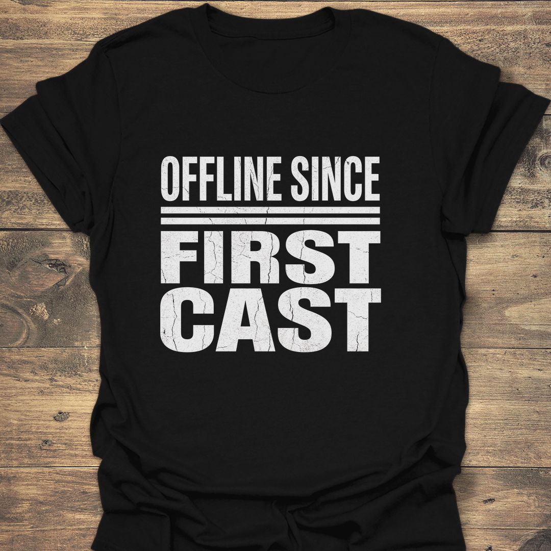 Offline Since First Cast - Black t-shirt
