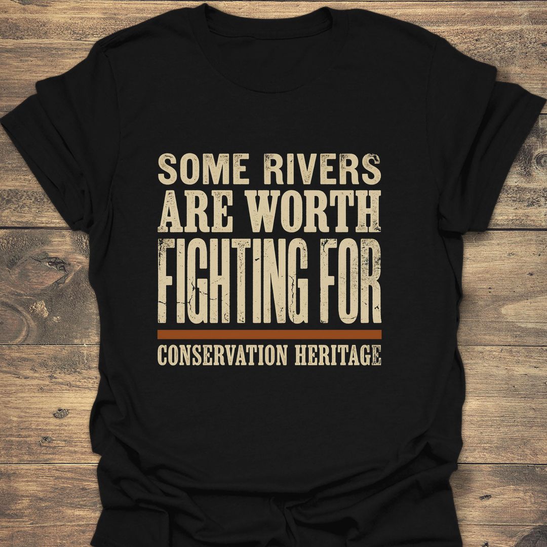 Rivers Worth Fighting For - Black t-shirt