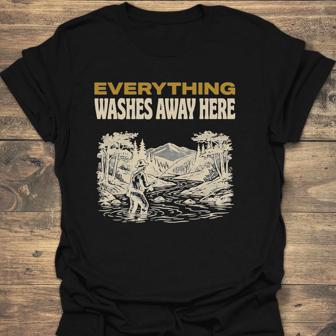 Everything Washes Away Here - Black t-shirt