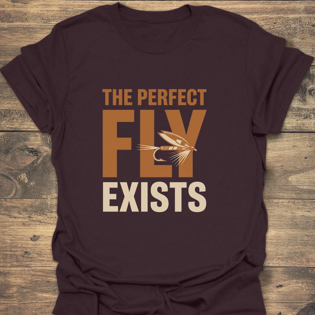 The Perfect Fly Exists - Dark Chocolate t-shirt