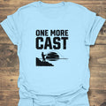 One More Cast - Light Blue t-shirt