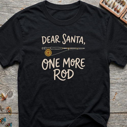 Dear Santa One More Rod - Black t-shirt