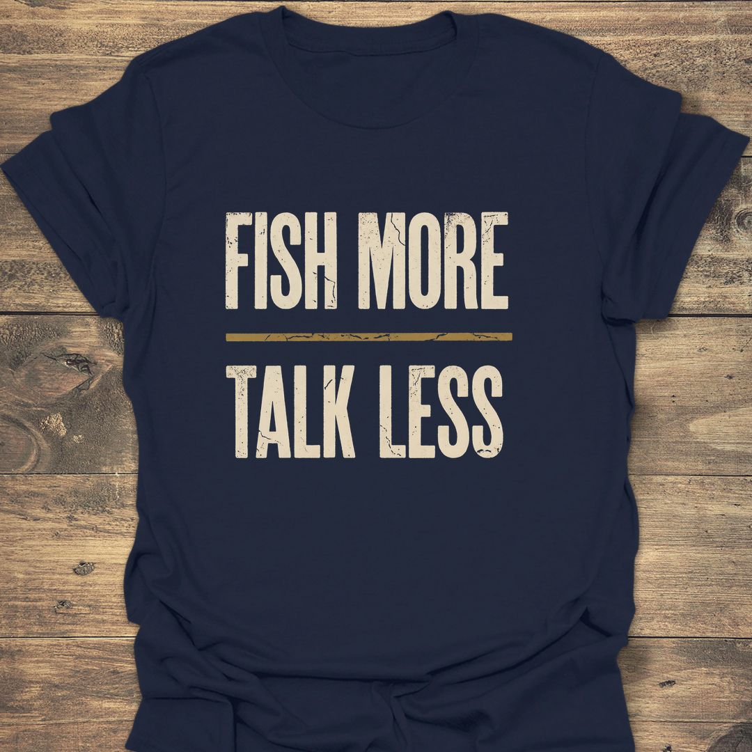 Fish More Talk Less - Navy t-shirt