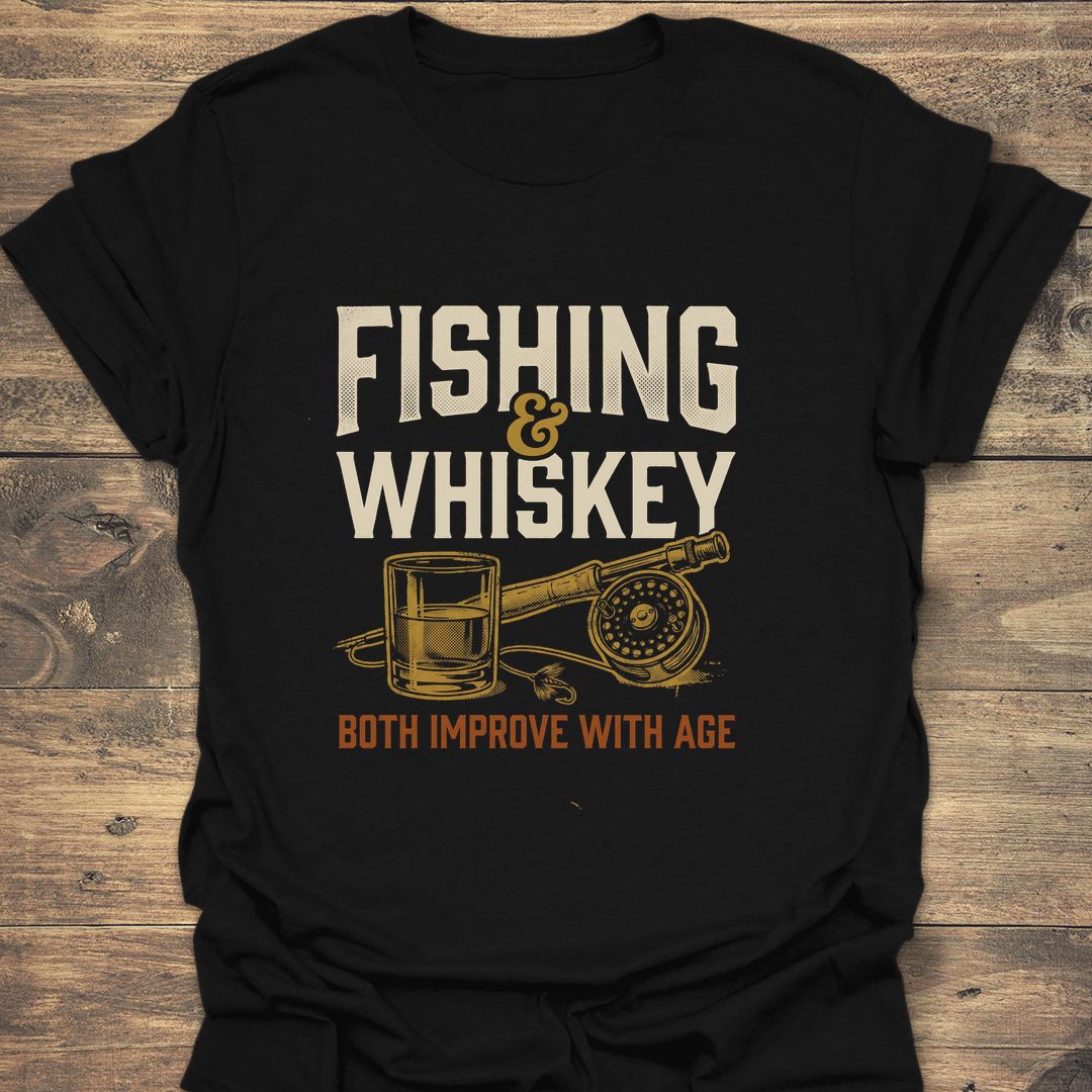 Fishing & Whiskey Improve With - Black t-shirt