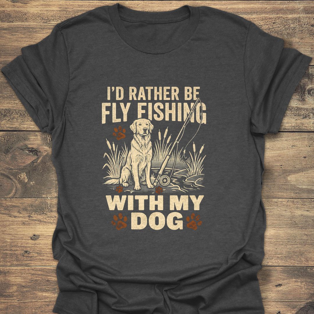 Rather Be Fly Fishing With - Dark Heather t-shirt