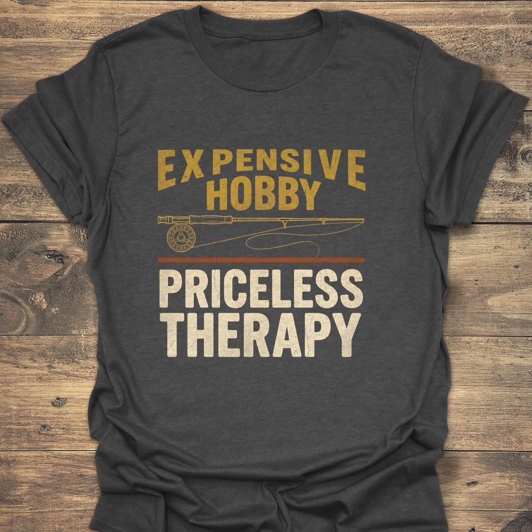 Expensive Hobby Priceless Therapy - Dark Heather t-shirt