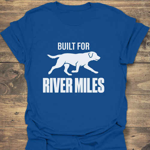 Built For River Miles - Royal t-shirt