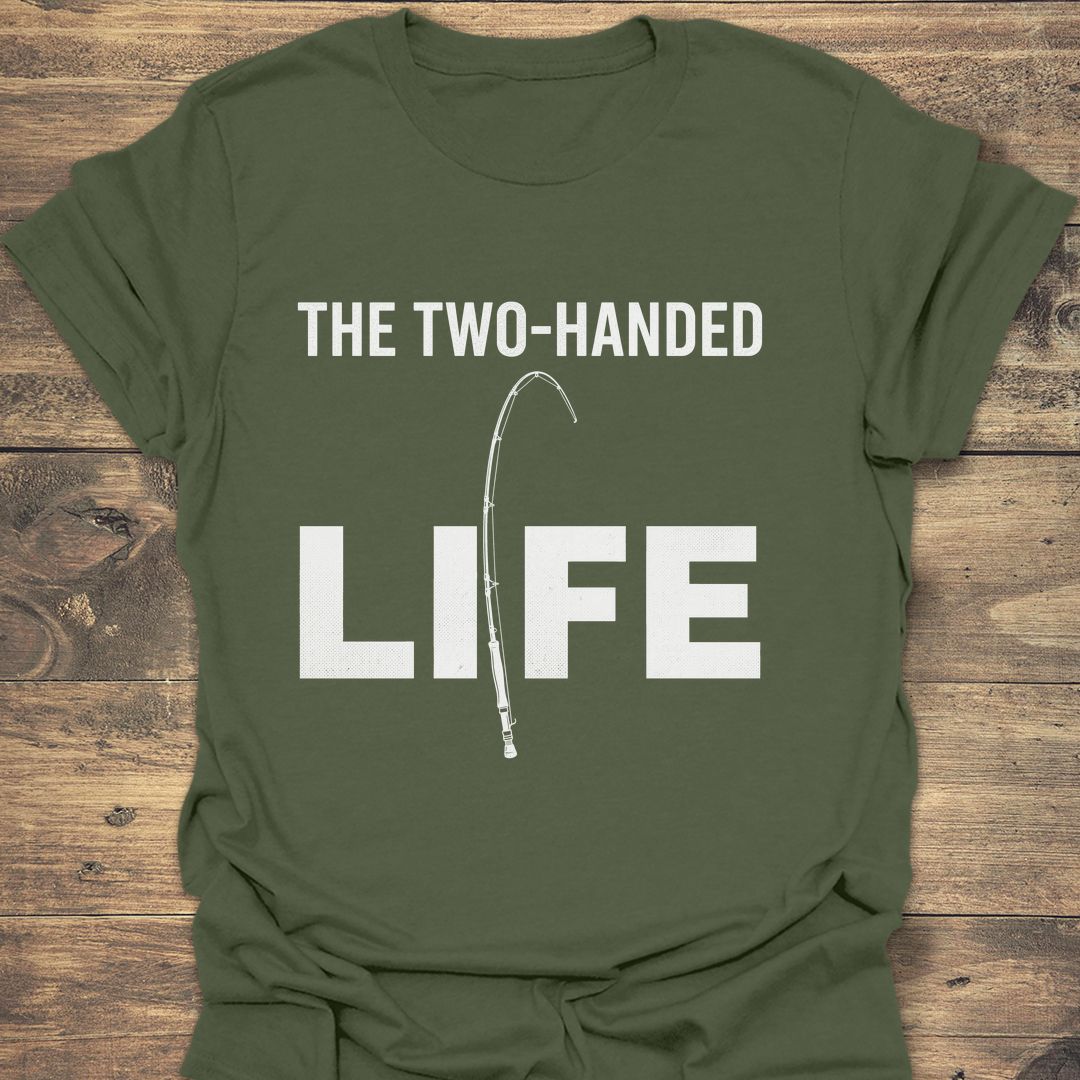 The Two-Handed Life - Military Green t-shirt
