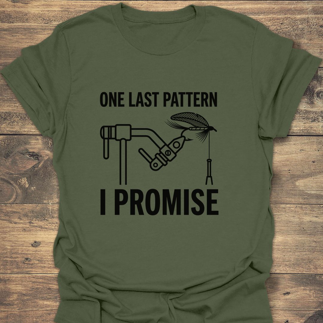 One Last Pattern I Promise - Military Green t-shirt
