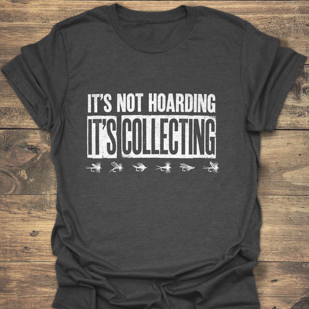 Not Hoarding It's Collecting - Dark Heather t-shirt