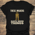 These Waders Have Seen Things - Black t-shirt