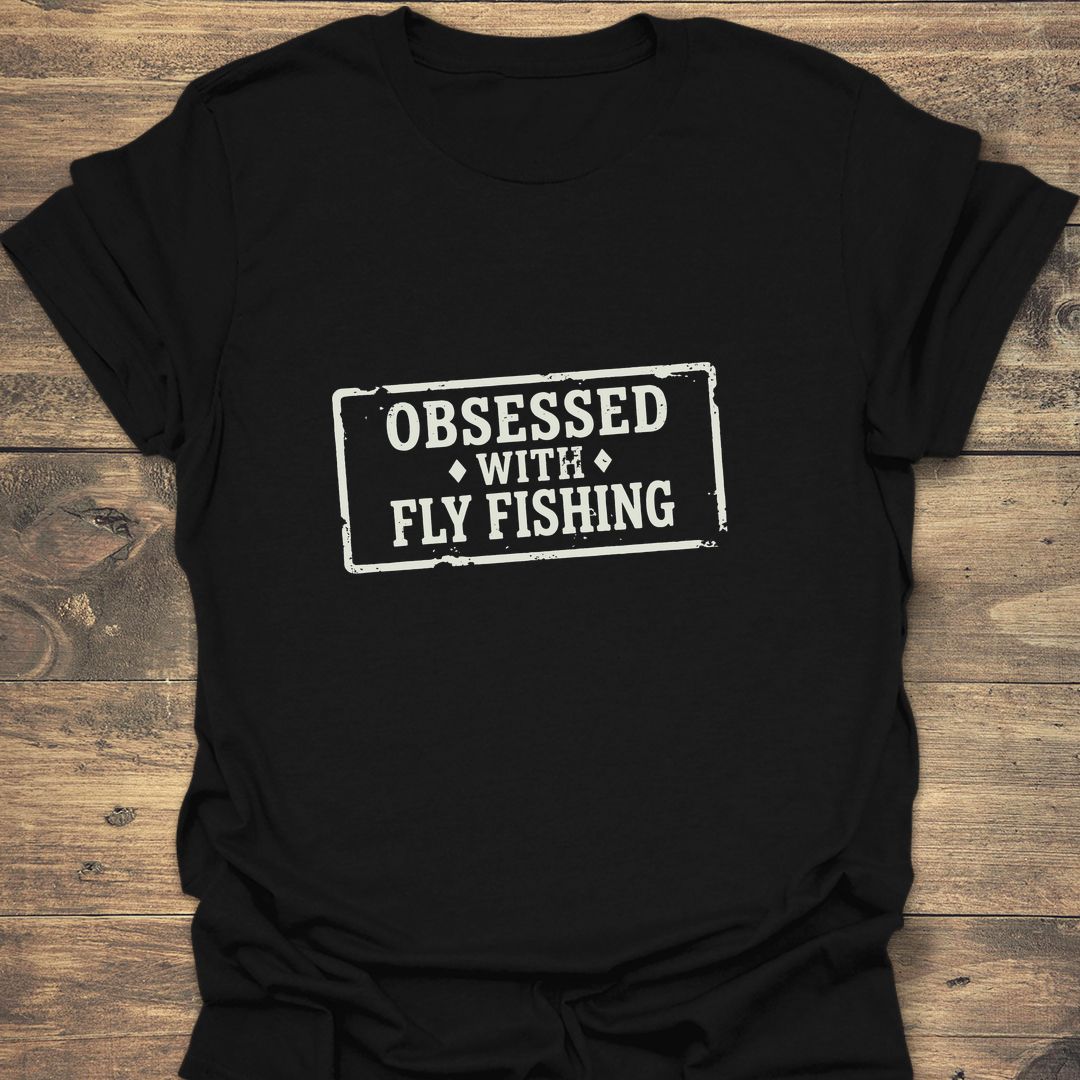 Obsessed With Fly Fishing - Black t-shirt